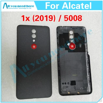 איכות גבוהה עבור Alcatel 1X (2019) 5008 כיסוי אחורי הדלת דיור תיק אחורי מכסה הסוללה תיקון החלפת חלקים