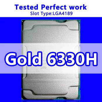 Xeon זהב 6330H מעבד SRK5A 24C/48T 33M מטמון 2.00 GHz ראשי תדר FCLGA4189 עבור שרת לוח האם C621 ערכת השבבים