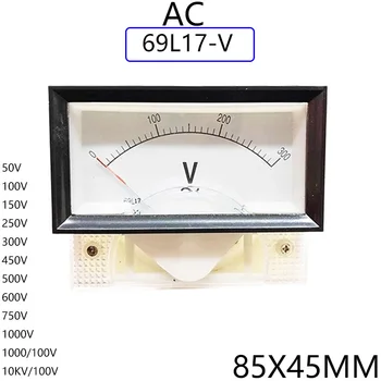 1PC 69L17-V 250V 300V 450V 500V AC ישירה אנלוגי מד פאנל מד מתח AC הנוכחי מטר 85*46MM מודד Voltimetro