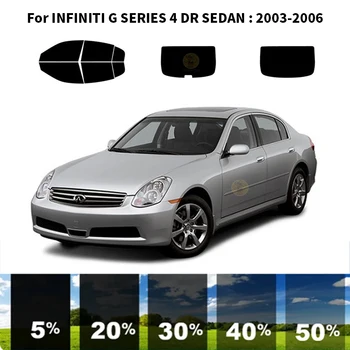 Precut nanoceramics המכונית UV גוון חלון ערכת רכב חלון סרט אינפיניטי G סדרה 4 ד 